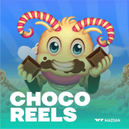 Choco Reels