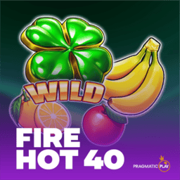 Fire Hot 40