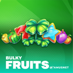 Bulky Fruits